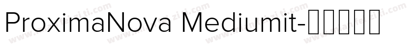 ProximaNova Mediumit字体转换
